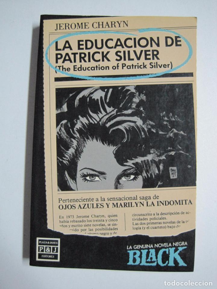 Libros: La educaci&oacute;n de Patrick Silver / Charyn, Jerome - Foto 1