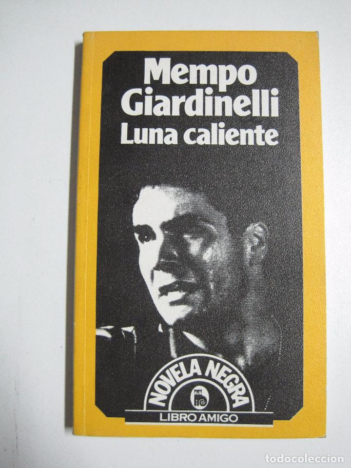 Libros: Luna caliente / Mempo Giardinelli - Foto 1