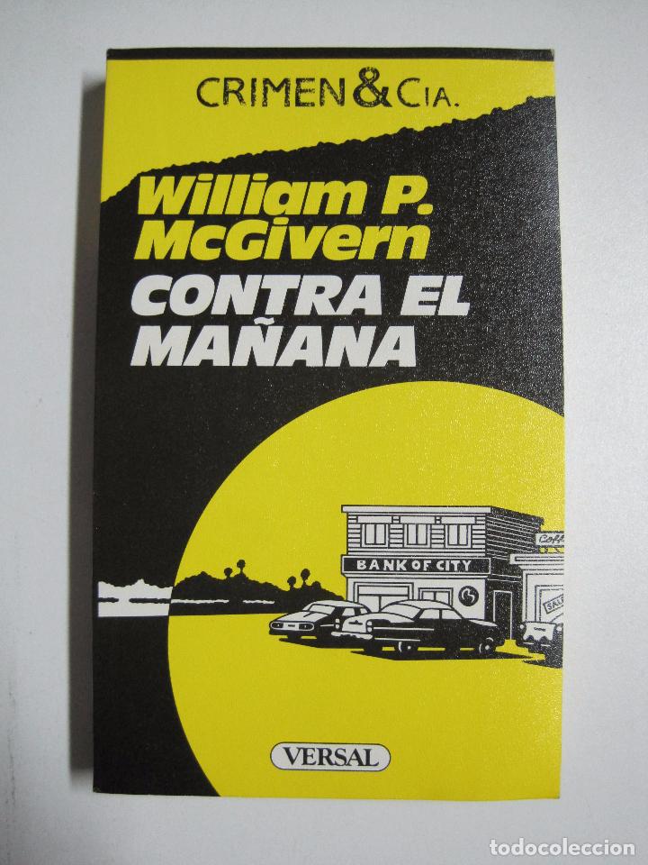 Libros: Contra el ma&ntilde;ana / William P. McGivern - Foto 1