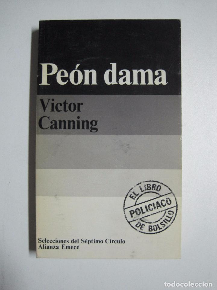 Libros: Pe&oacute;n dama / Canning, V&iacute;ctor - Foto 1