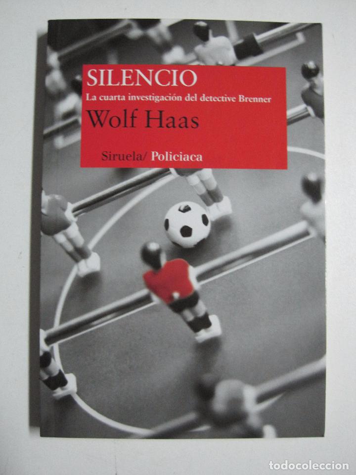 B&uuml;cher: Silencio, La Cuarta Investigacion Del Detective Brenner / Haas, Wolf