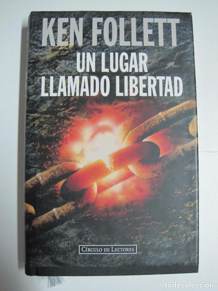 Libros: Un lugar llamado libertad / Follett, Ken - Foto 1