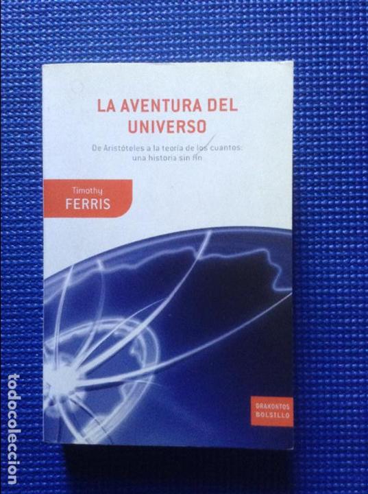 Libros: LA AVENTURA DEL UNIVERSO TIMOTHY FERROS - Foto 1