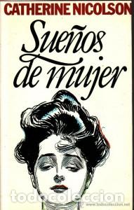 Libros: SUE&Ntilde;OS DE MUJER - CATHERINE NICOLSON - Foto 1