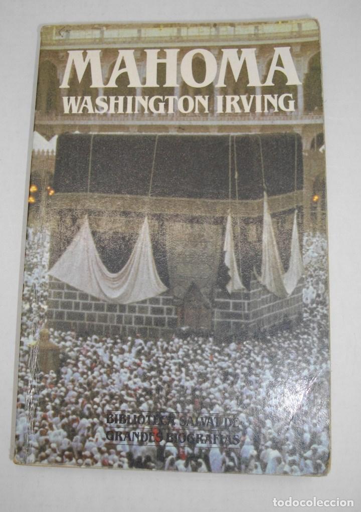 Libros: MAHOMA. WASHINGTON IRVING. BIBLIOTECA SALVAT - Foto 1