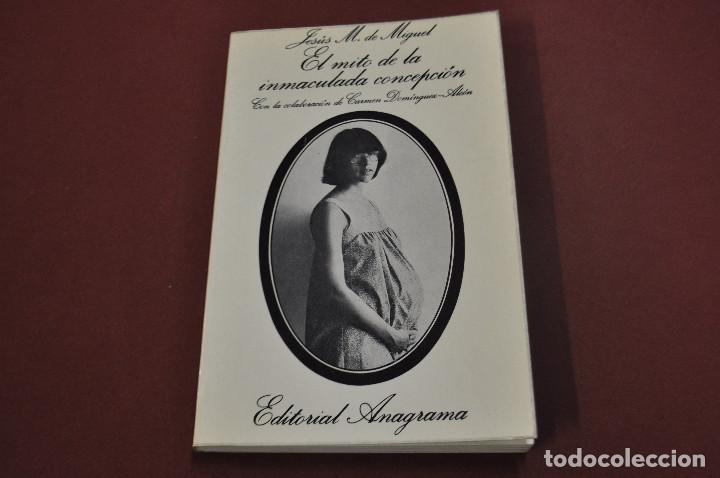 Libros: El mito de la inmaculada concepci&oacute;n - Jes&uacute;s M. de Miguel - editorial anagrama - - Foto 1