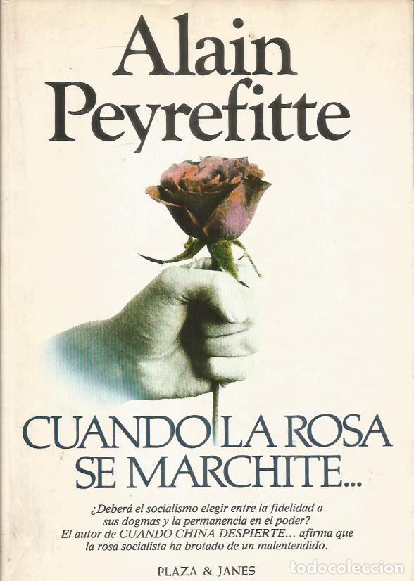 Libros: CUANDO LA ROSA SE MARCHITE - Peyrefitte,Alain - Foto 1