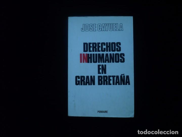 Libros: derechos inhumanos en gran breta&ntilde;a, Jose cayuela - Foto 1