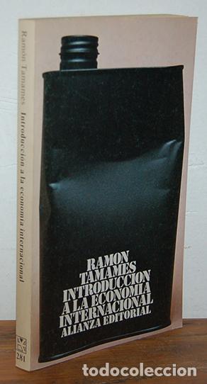 Libros: INTRODUCCI&Oacute;N A LA ECONOM&Iacute;A INTERNACIONAL - RAM&Oacute;N TAMAMES - Foto 1