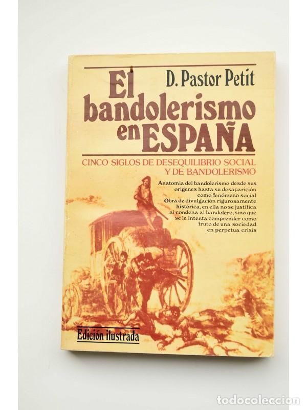Libros: El bandolerismo en Espa&ntilde;a - PASTOR PETIT, D. - Foto 1
