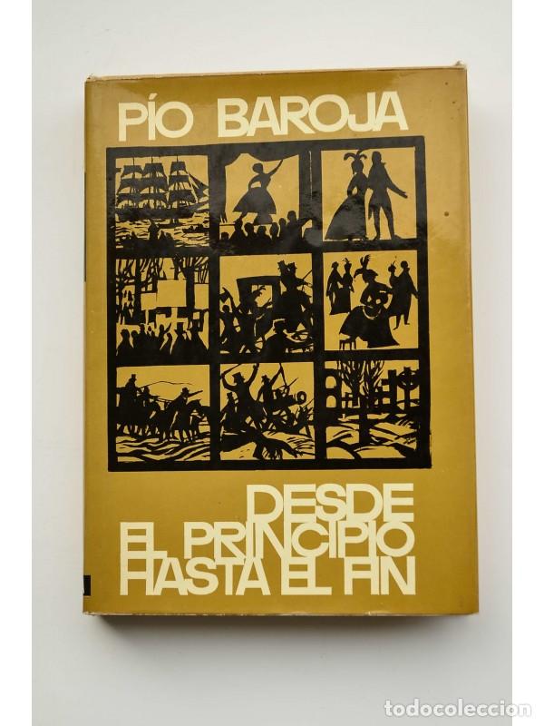 Libros: Desde el principio hasta el fin - BAROJA, P&iacute;o - Foto 1