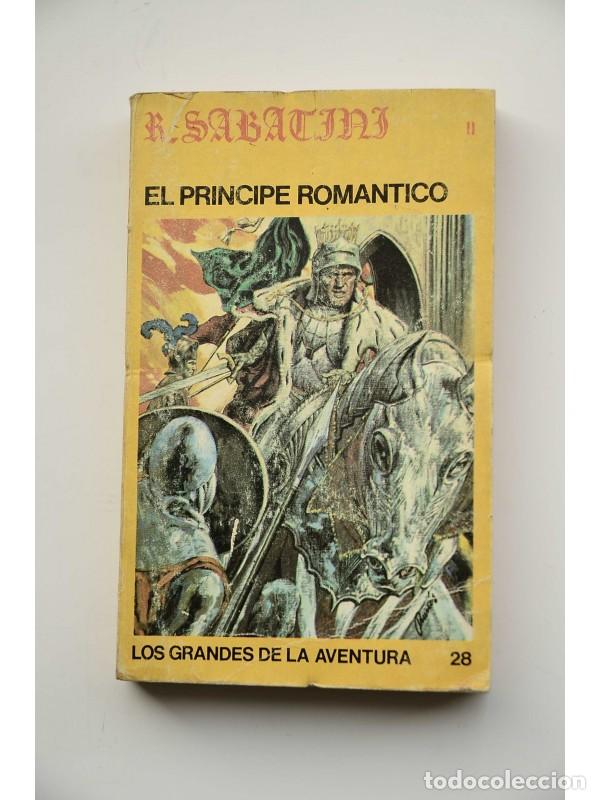 Libros: El pr&iacute;ncipe rom&aacute;ntico - SABATINI, Rafael - Foto 1
