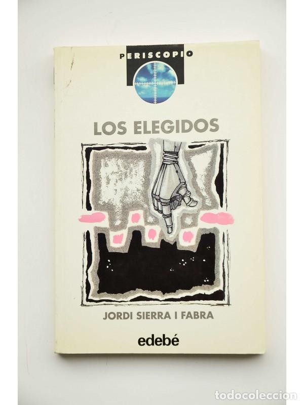 Libros: Los elegidos - SIERRA Y FABRA, Jordi - Foto 1