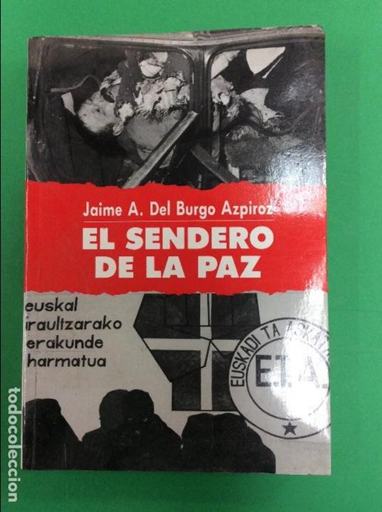 Libros: El sendero de la paz jaime A.del Burgo azpiroz - Foto 1