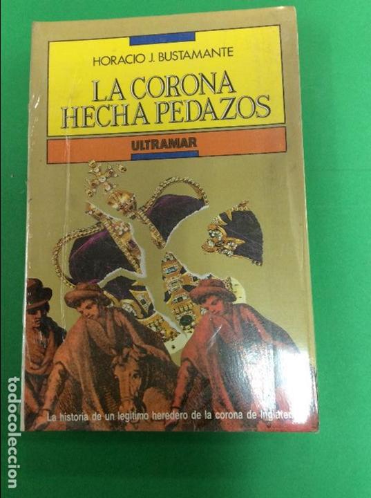 Libros: La corona hecha pedazos ultramar - Foto 1