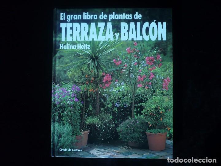 Libros: el gran libro de plantas de terraza y balcon, halina heitz - como nuevo - Foto 1
