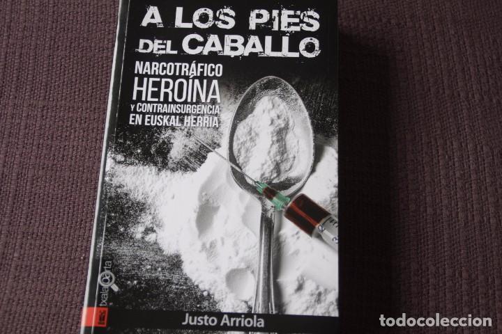 ORREAGA heroína y contrainsurgencia en Euskal Herria Narcotráfico A los pies del caballo 