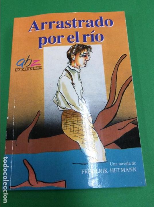 Libros: Arrastrado por el rio- frederik hetmann - Foto 1