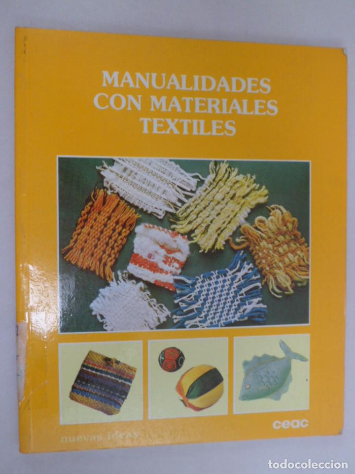 Libros: MANUALIDADES CON MATERIALES TEXTILES. VV.AA. CEAC. - Foto 1
