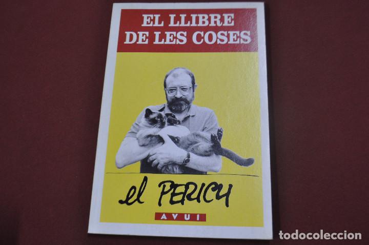 Libros: el llibre de les coses , el perich , avui - HE1 - Foto 1