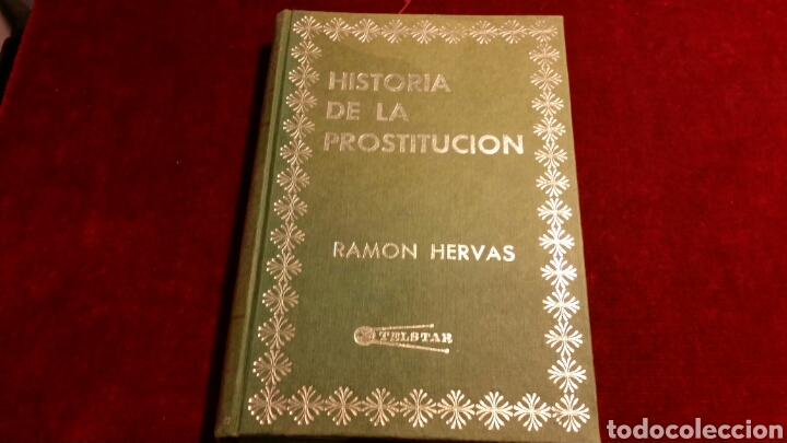 Libros: Historia de la prostituci&oacute;n . Ram&oacute;n hervas . 1969. - Foto 1