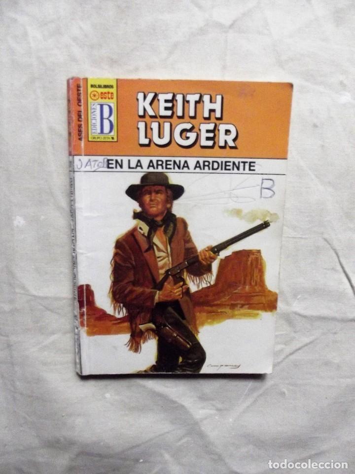 Libros: EN LA ARENA ARDIENTE  DE KEITH LUGER - Foto 1