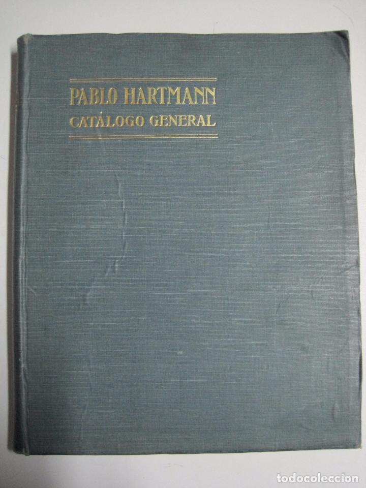 Libros: Cat&aacute;logo general ilustrado de Pablo Hartmann, f&aacute;brica de ap&oacute;sitos