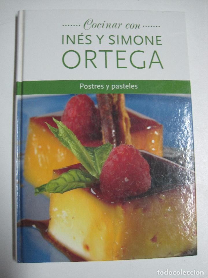 Libros: Cocinar con: In&eacute;s y Simone Ortega / Postres y pasteles - Foto 1