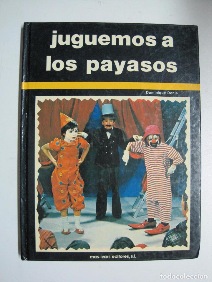 Libros: Juguemos a los payasos / Dominique Denis