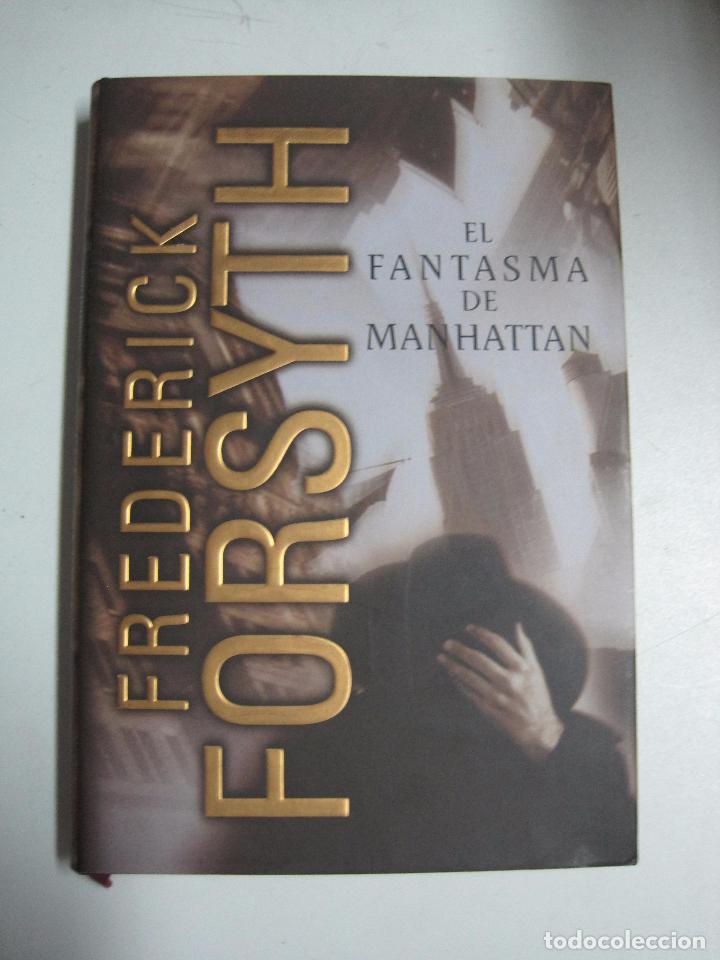 Libros: El fantasma de manhattan / Frederick Forsyth - Foto 1