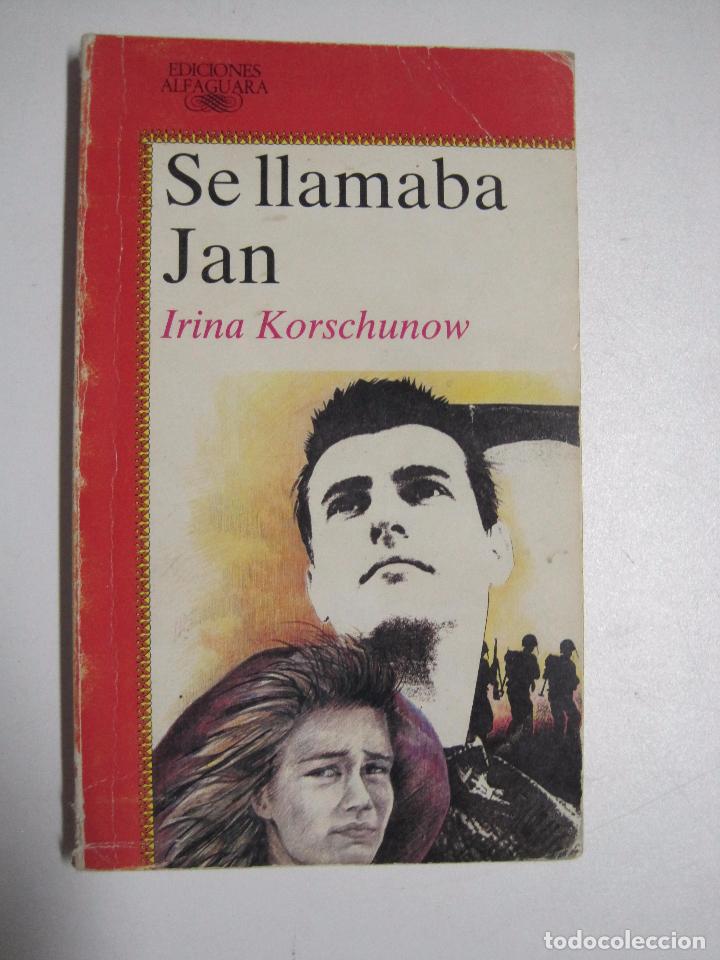 Libros: Se llamaba Jan / Irina Korschunow - Foto 1