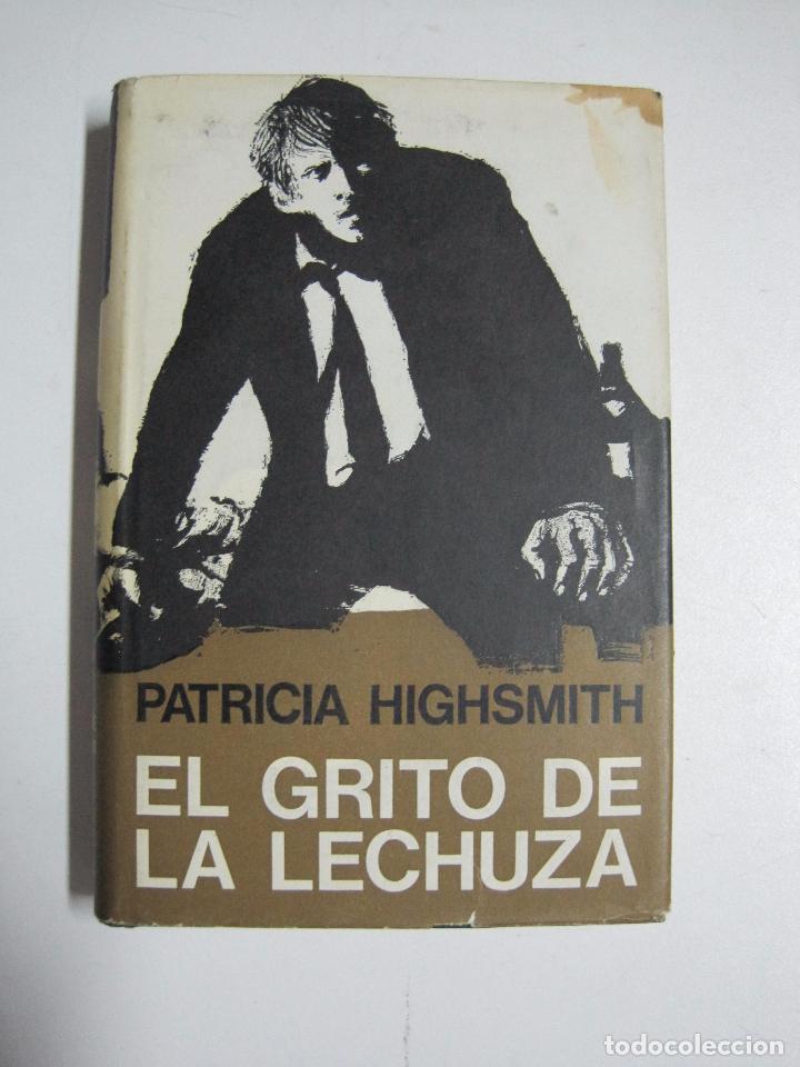Libros: El Grito De La Lechuza / Patricia Highsmith - Foto 1