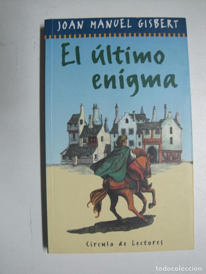 Libros: EL &Uacute;LTIMO ENIGMA / JOAN MANUEL GISBERT - Foto 1