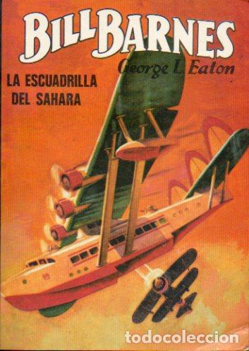 Libros: BILL BARNES. LA ESCUADRILLA DEL SAHARA. - Foto 1
