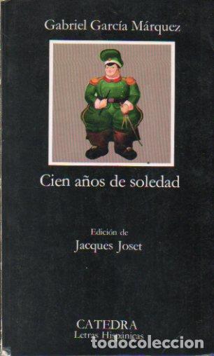 Libros: CIEN A&Ntilde;OS DE SOLEDAD. Edici&oacute;n de Jacquest Joset. 3&ordf; ed. - Foto 1
