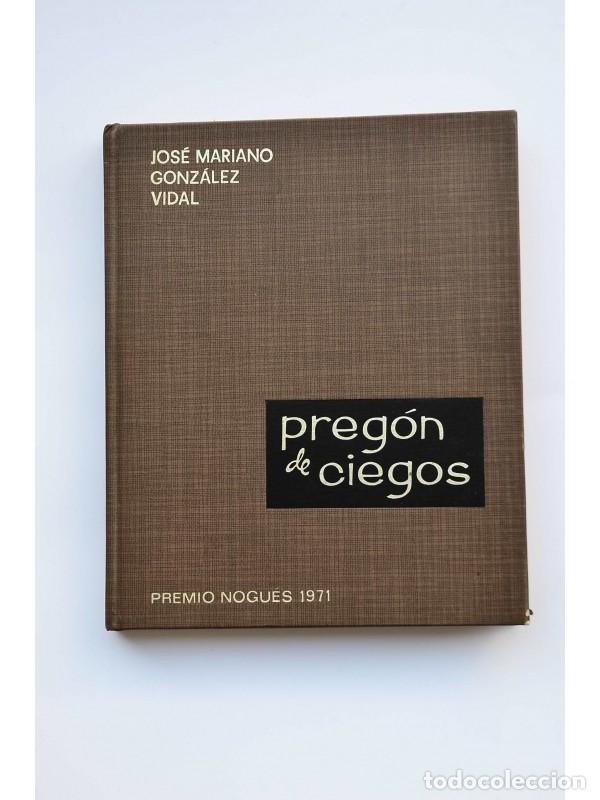 Libros: Preg&oacute;n de ciegos - GONZ&Aacute;LEZ VIDAL, Jos&eacute; Mariano - Foto 1
