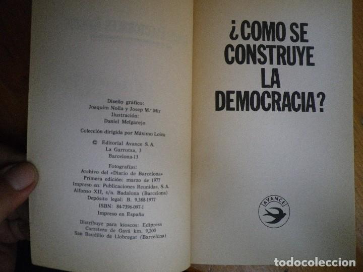 Libros: &iquest; COMO SE CONSTRYE LA DEMOCRACIA ? EDITORIAL AVANCE 1977 - Foto 2