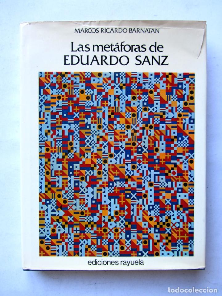 Libros: Las met&aacute;foras de Eduardo Sanz. Marcos Ricardo Barnatan. - Foto 1