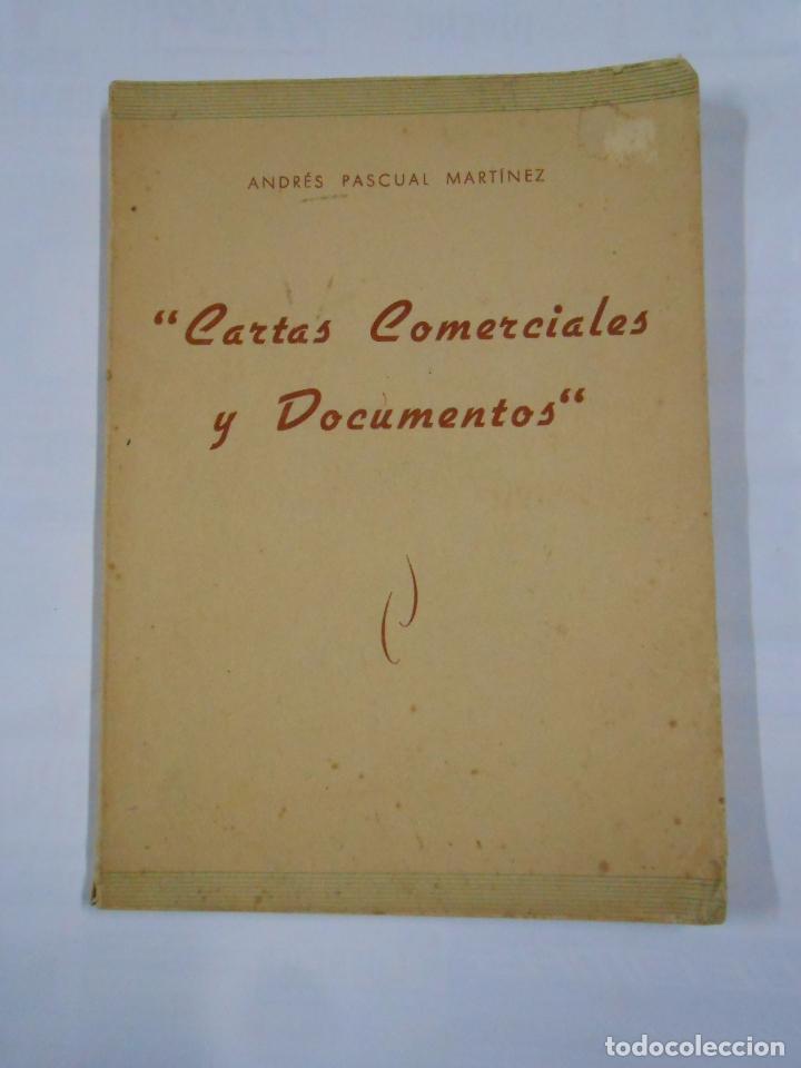 Libros: CARTAS COMERCIALES Y DOCUMENTOS. ANDRES PASCUAL MARTINEZ. TDK70 - - Foto 1