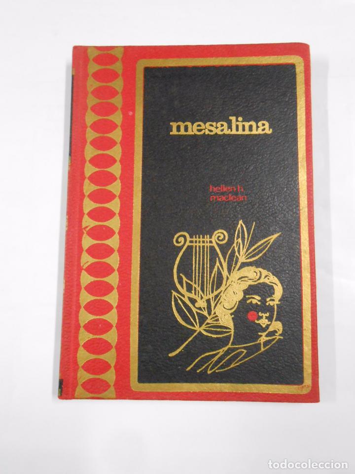 Libros: MESALINA. - HELLEN H. MACLEAN. TDK39 - - Foto 1