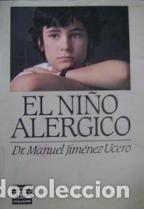 Libros: EL NI&Ntilde;O ALERGICO - MANUEL JIMENEZ UCERO - Foto 1