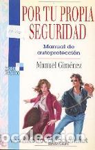Libros: POR TU PROPIA SEGURIDAD - MANUEL GIMENEZ - Foto 1