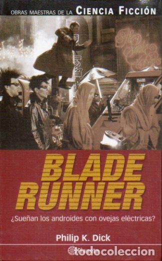 Libros: BLADE RUNNER (&iquest;SUE&Ntilde;AN LOS ANDROIDES CON OVEJAS EL&Eacute;CTRICAS?). - Foto 1