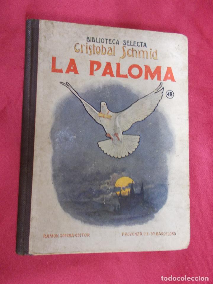 Libros: LA PALOMA.  CRIST&Oacute;BAL SCHMID. BIBLIOTECA SELECTA. RAMON SOPENA. 1936. - Foto 1