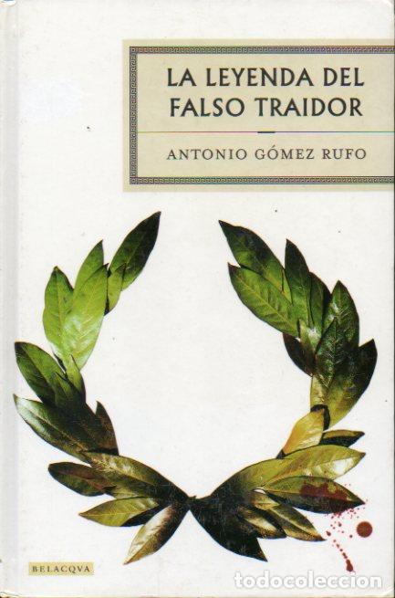 Libros: LA LEYENDA DEL FALSO TRAIDOR. - Foto 1