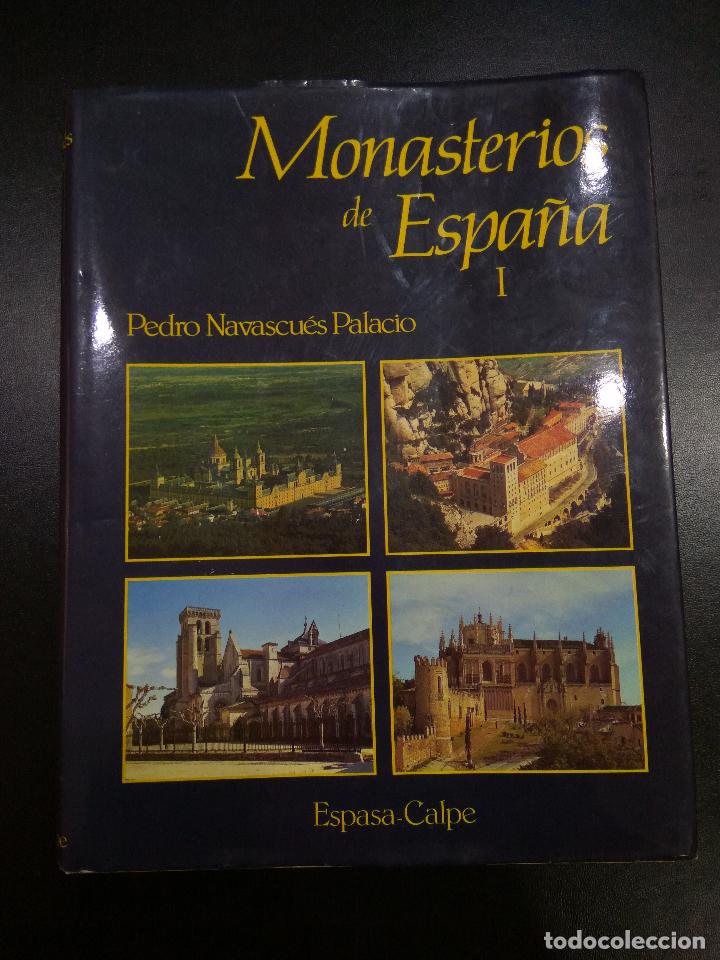 Libros: Monasterios de Espa&ntilde;a I. Pedro Navascues Palacio. Espasa Calpe - Foto 1