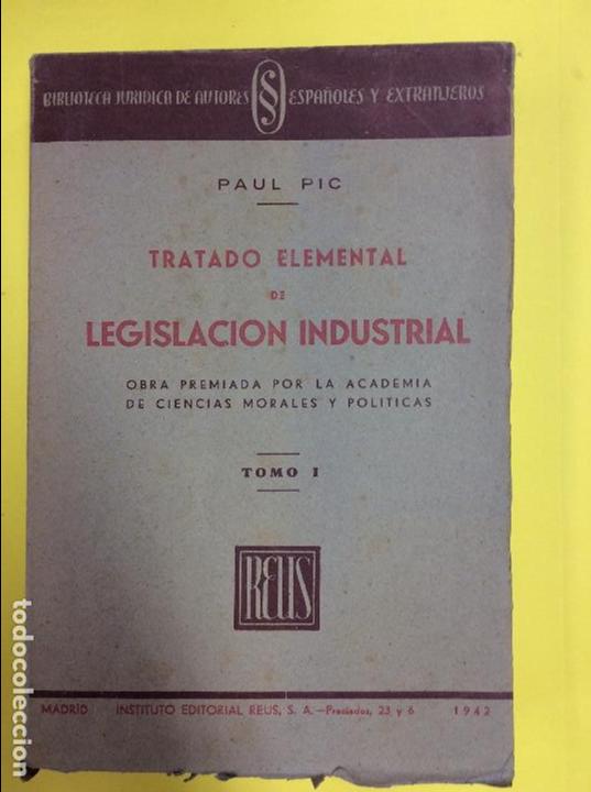 Libros: Tratado elemental de legislacion industrial tomo I - Foto 1