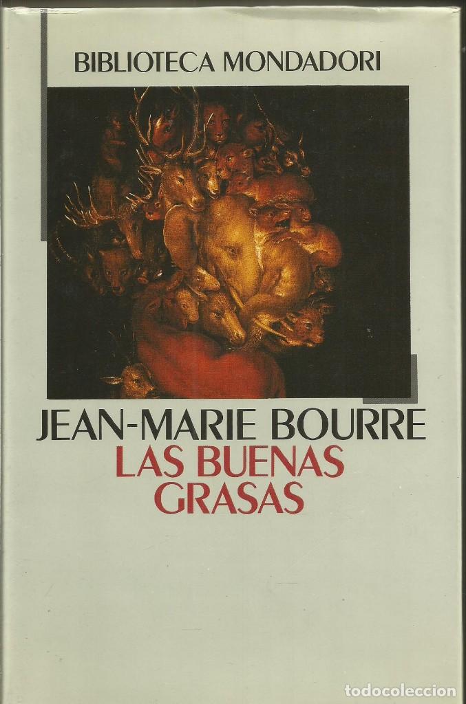 Libros: JEAN-MARIE BOURRE. LAS BUENAS GRASAS. MONDADORI - Foto 1