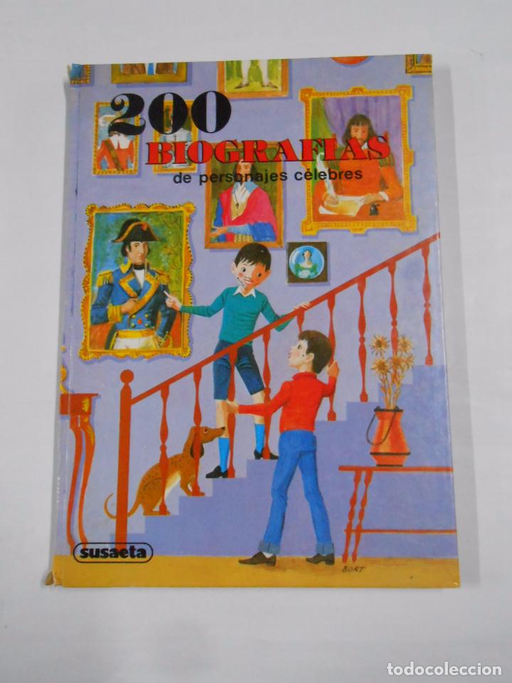 Libros: 200 biograf&iacute;as de person&aacute;jes celebres. - Susaeta Ediciones. - arm19 -