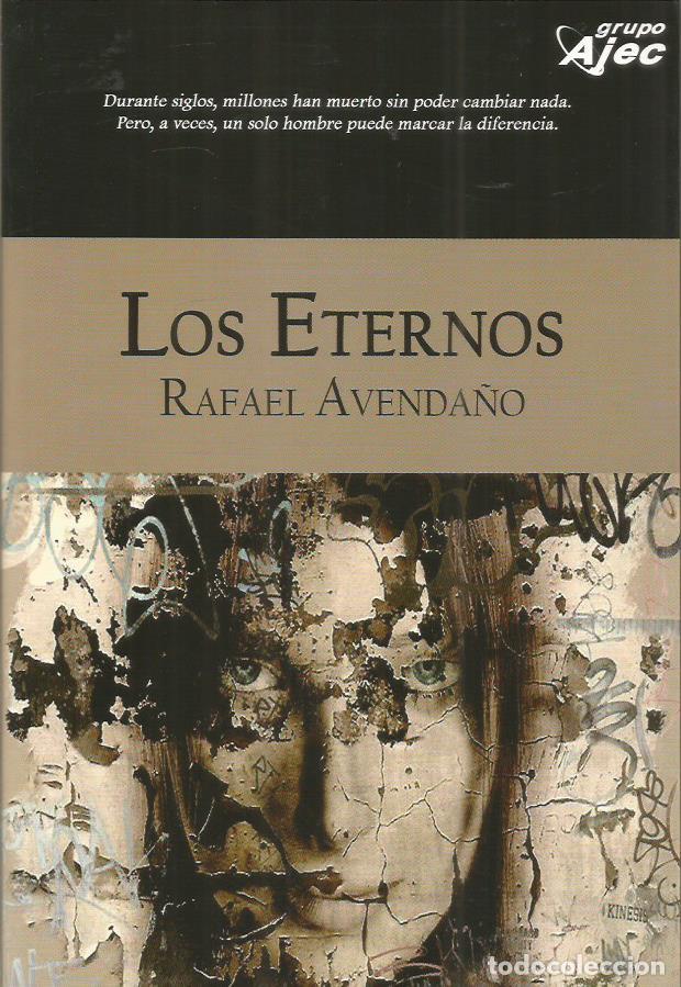 Libros: LOS ETERNOS - Avenda&ntilde;o,Rafael - Foto 1
